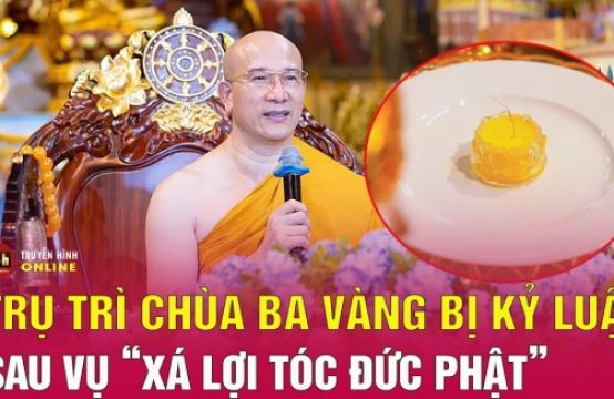 Sư Thích Trúc Thái Minh trụ trì chùa Ba Vàng bị cảnh cáo